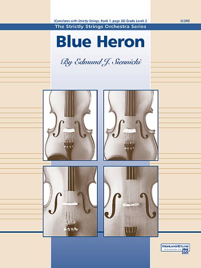 E.J. Siennicki: Blue Heron, Stro (Part.)