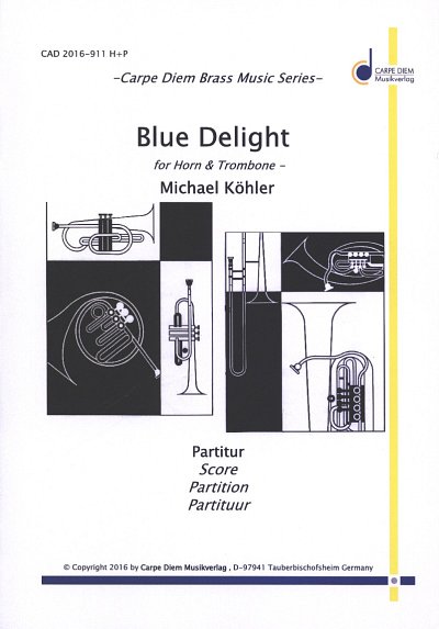 M. Koehler: Blue Delight, HrnPos (Pa+St)