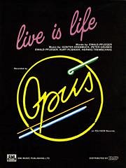 Günter Grasmuck, Herwig Ruedisser, Kurt Plisnier, Peter Gruber, Ewald Pfleger, Opus: Live Is Life