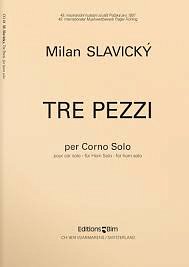 M. Slavicky: Tre Pezzi, Hrn
