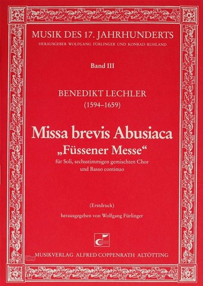Lechler Benedikt: Missa Brevis Abusiaca - Fuessener Messe Mu