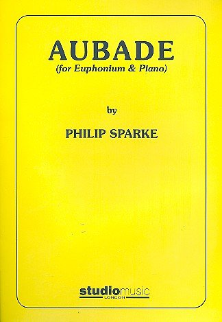 P. Sparke: Aubade (Bu)