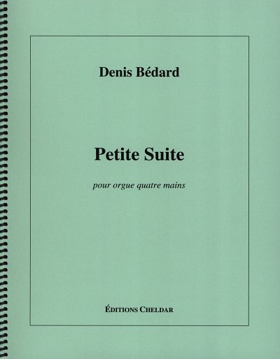 D. Bédard: Petite Suite, Org4Hd (Sppa)