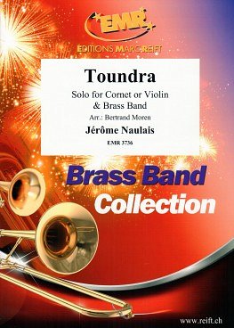 J. Naulais: Toundra (Cornet Solo), Kor/VlBrassb (Pa+St)
