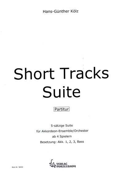 H.-G. Kölz: Short Tracks Suite, AkkOrch (Part.)