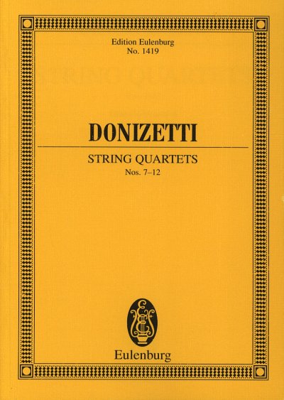 G. Donizetti: Streichquartette Nr. 7-12