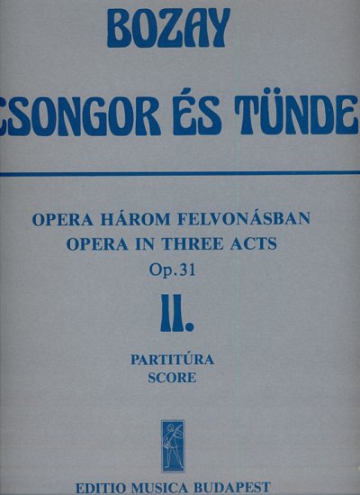 A. Bozay: Csongor és Tünde – 2. Akt
