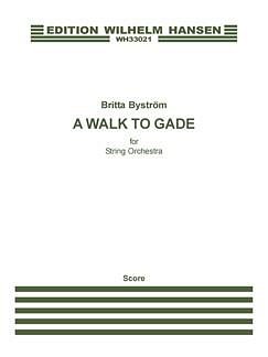 B. Byström: A Walk To Gade, Stro (Part.)