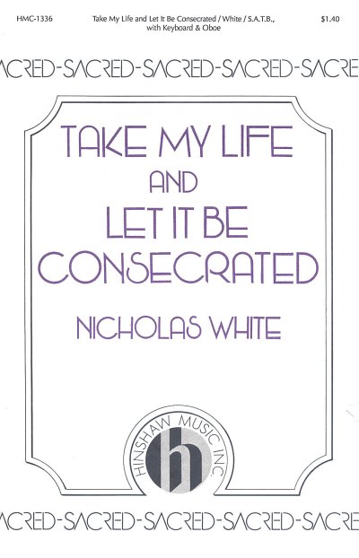 Take My Life and Let It Be Consecrated (Chpa)
