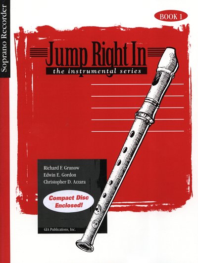 R.F. Grunow: Jump Right In: Soprano Recorder - Recorder Book 1