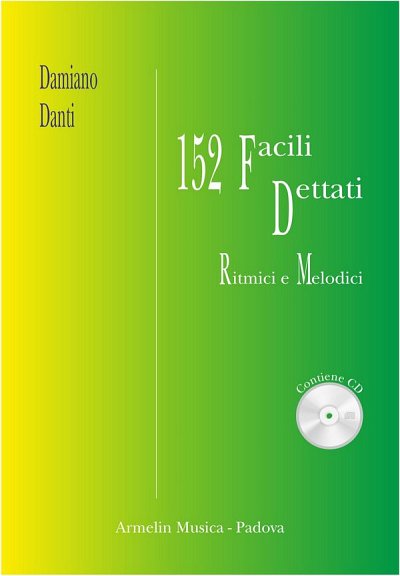 152 Facili Dettati Ritmici e Melodici. Con CD (Bu+CD)