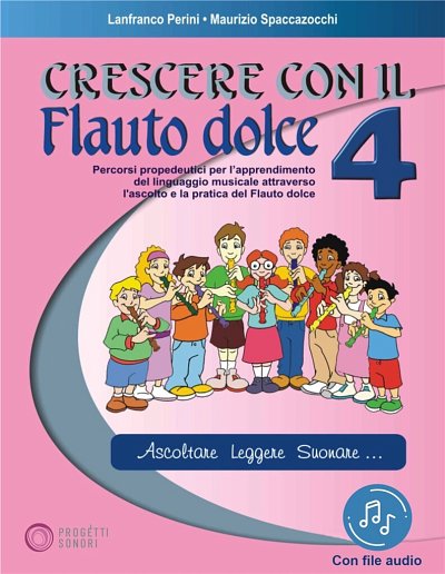 M. Spaccazocchi: Crescere Con Il Flauto Dolce 4 (+OnlAudio)