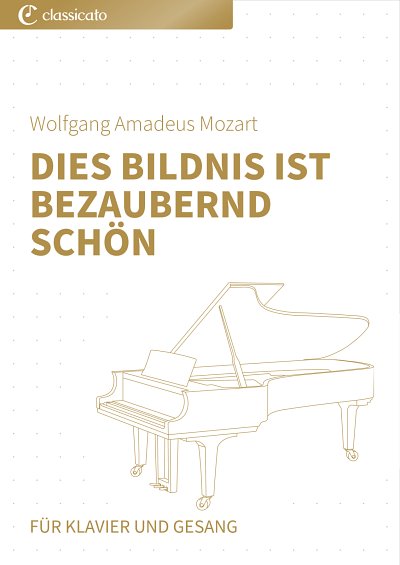 DL: W.A. Mozart: Dies Bildnis ist bezaubernd schön, GesKlav