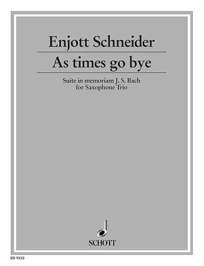 DL: E. Schneider: As times go bye ... (Pa+St)