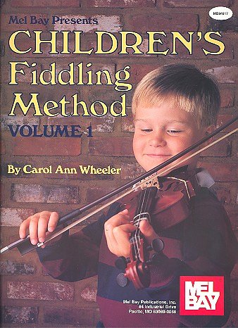 Wheeler Carol Ann: Children's Fiddling Method 1