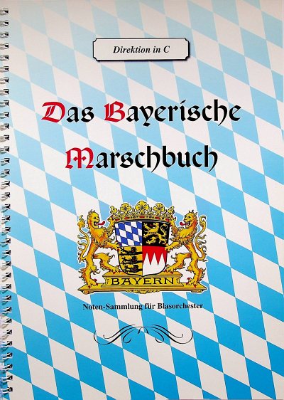 AQ: Das bayerische Marschbuch, Blask (Dirst) (B-Ware)