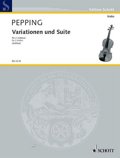 E. Pepping: Variationen und Suite , 2Vl (Sppa)