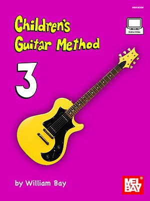 W. Bay: Children's Guitar Method Volume 3, Git (+OnlAudio)
