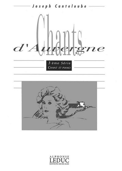 J. Canteloube: Chants d'Auvergne 3, GesKlav