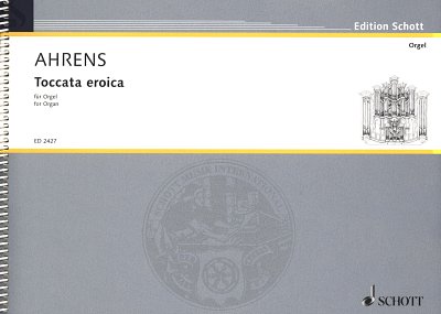 J. Ahrens: Toccata eroica , Org
