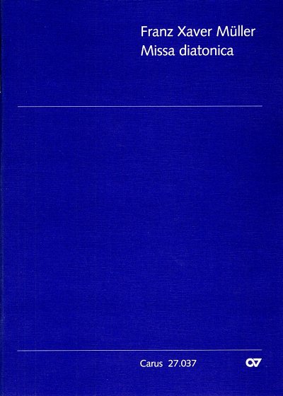 Müller, Franz Xaver: Missa diatonica F-Dur (1940)