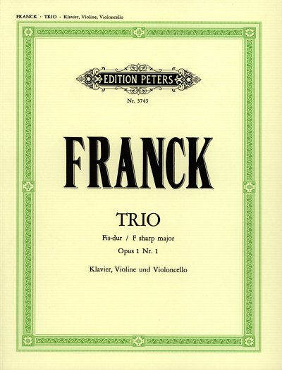 C. Franck: Trio 1 Fis-Moll Op 1/1