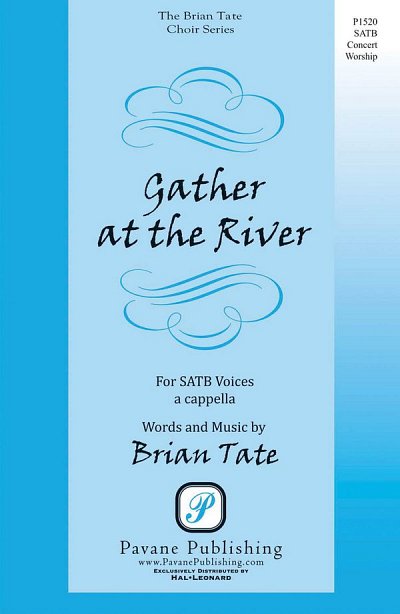 B. Tate: Gather at the River