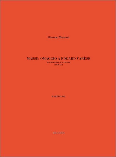 Masse. Omaggio A Edgard Varese (Part.)