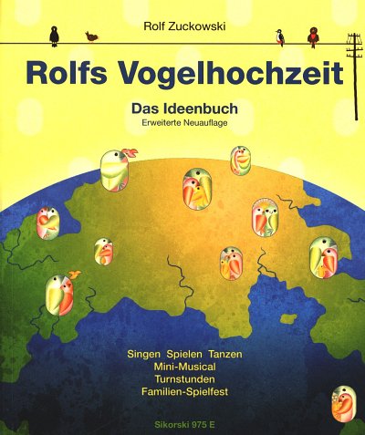 R. Zuckowski: Rolfs Vogelhochzeit - Das Ideenbuch