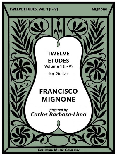 M. Francisco: Twelve Etudes Volume 1 Band 1, Git