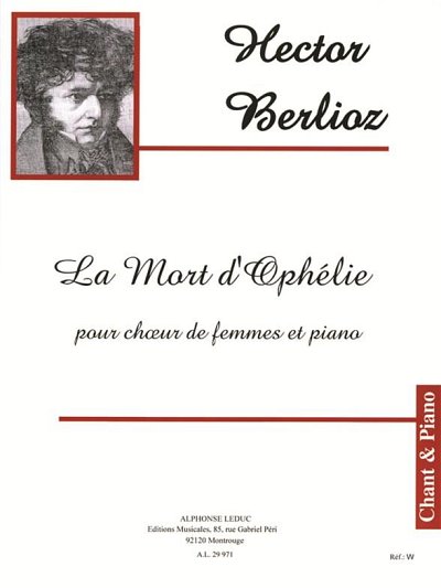 H. Berlioz: La Mort D'Ophélie, Op.18 No.2, GesKlav