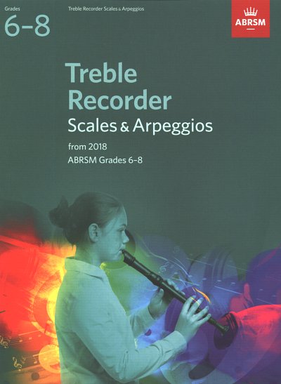 Treble Recorder - Scales & Arpeggios, Ablf
