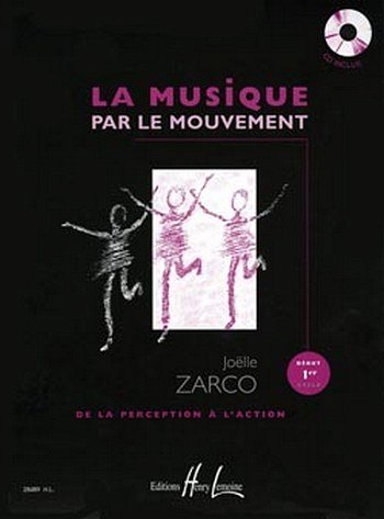 J. Zarco: La Musique par le mouvement (+2CD)