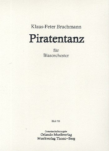 K. Bruchmann: Piratentanz, Blaso (Dir+St)