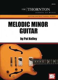 Kelley Pat: Melodic Minor Guitar
