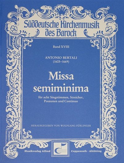 A. Bertali: Missa Semiminima Sueddeutsche Kirchenmusik Des B