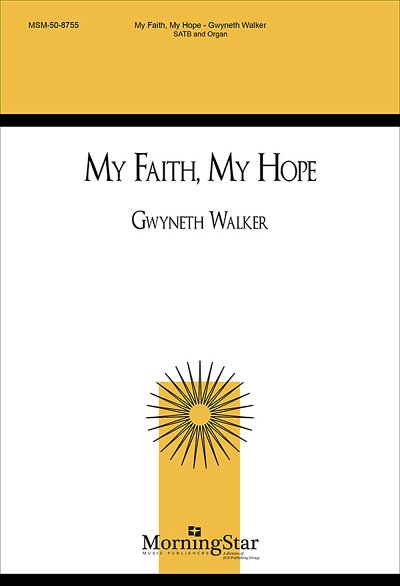 G. Walker: My Faith, My Hope, GchOrg (Chpa)
