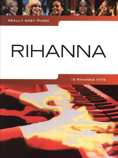  Rihanna: Really Easy Piano: Rihanna, Klav (Sb)