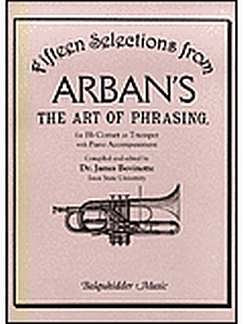 A.J. Baptiste: 15 Selections From Arban's The Art o, TrpKlav