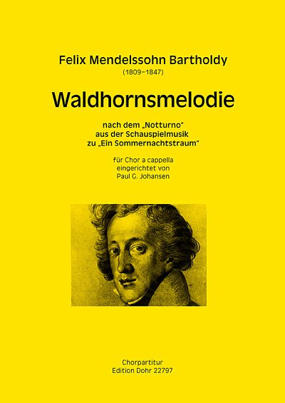 F. Mendelssohn Barth: Waldhornsmelodie, Gch5 (Chpa)