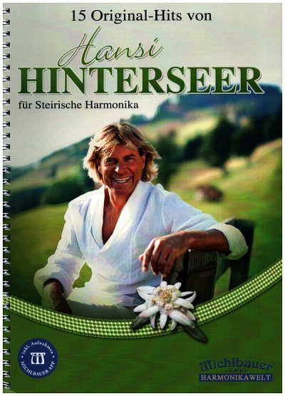 H. Hinterseer: 15 Originalhits von Hansi Hi, SteirH (Griffs)