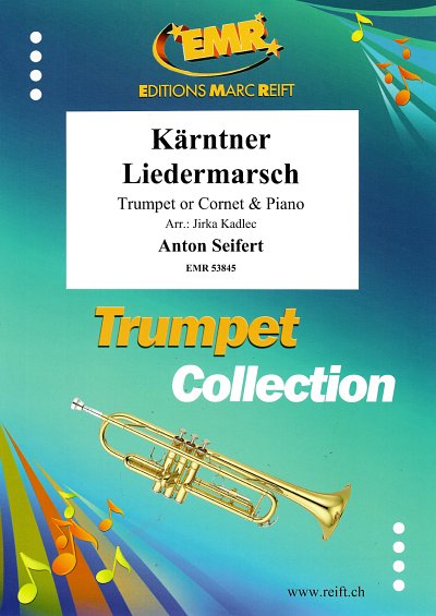 A. Seifert: Kärntner Liedermarsch, Trp/KrnKlav