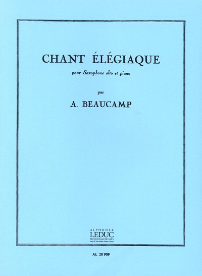 Beaucamp Albert: Chant Elegiaque