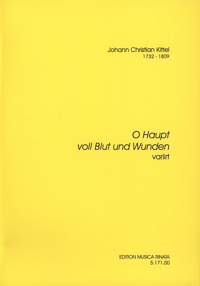 J.C. Kittel: O Haupt voll Blut und Wunden, Org