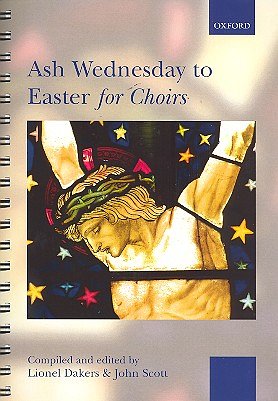 J. Scott: Ash Wednesday to Easter for Choirs, GchKlav