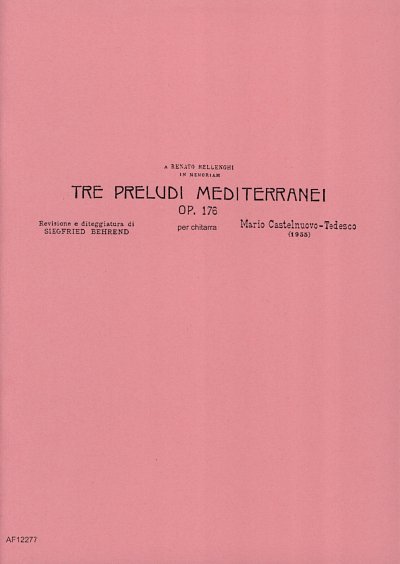 M. Castelnuovo-Tedes: 3 Preludi mediterranei op 176, Git