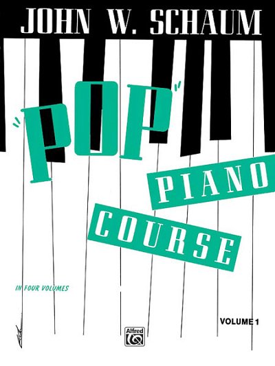 J.W. Schaum: Pop Piano Course, Book 1