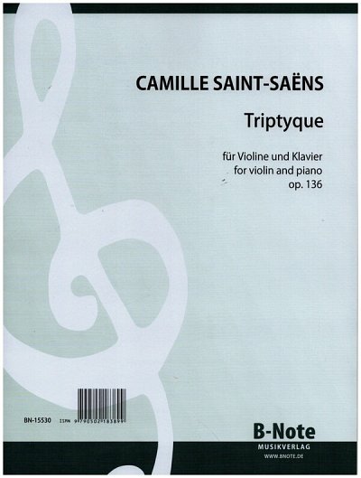 C. Saint-Saëns y otros.: Triptyque für Violine und Klavier op.136