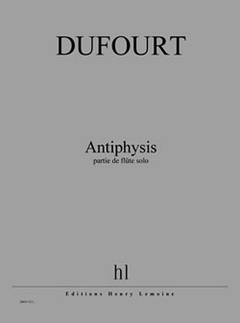 H. Dufourt: Antiphysis