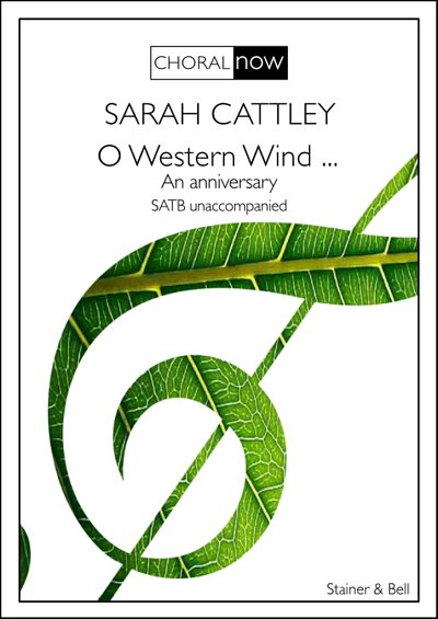 S. Cattley: O Western Wind...